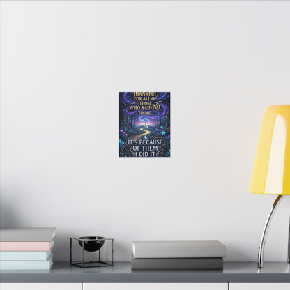Canvas Wall Art - "Thankful for All of Those Who Said No to Me... It's Because of Them I Did It" Inspirational Motivational Print