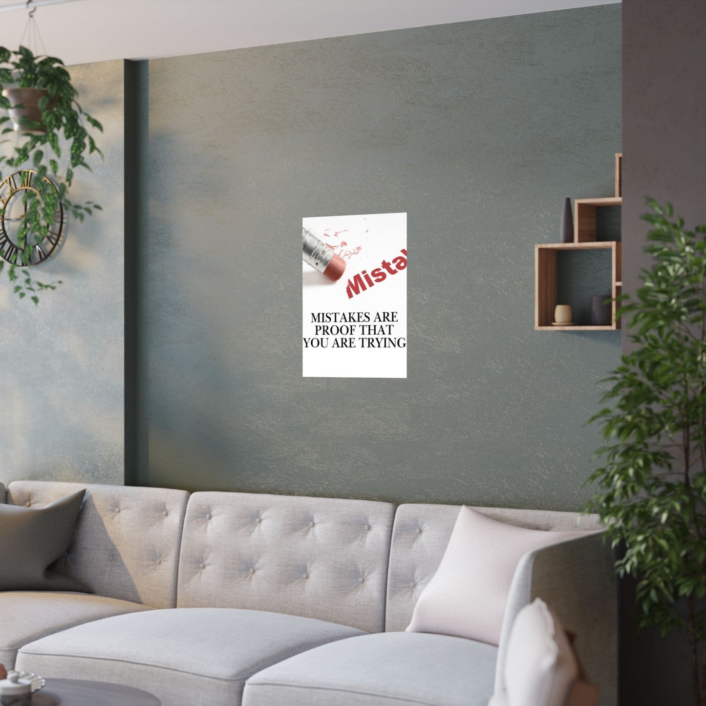 Inspirational Poster — “Mistakes Are Proof That You Are Trying” Satin Print