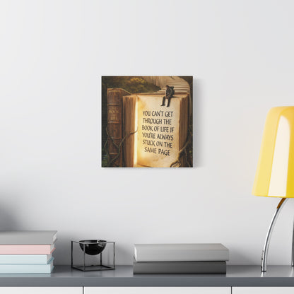 Inspirational Canvas Wall Art — "You Can't Get Through the Book of Life..."