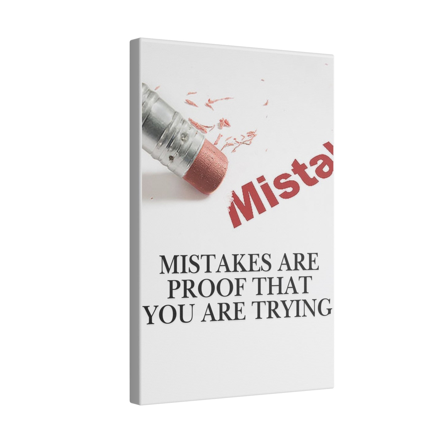 Inspirational Canvas Wall Art - "Mistakes Are Proof That You Are Trying" - Vertical