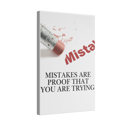 Inspirational Canvas Wall Art - "Mistakes Are Proof That You Are Trying" - Vertical