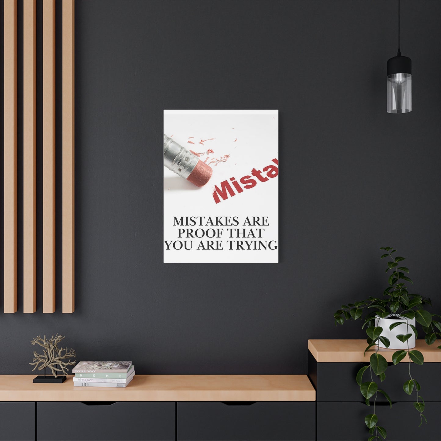 Mistakes Are Proof That You Are Trying — Matte Stretched Canvas Wall Art (Vertical)