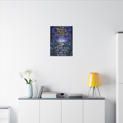 Canvas Wall Art - "Thankful for All of Those Who Said No to Me... It's Because of Them I Did It" Inspirational Motivational Print