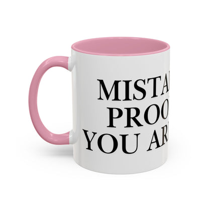 Motivational Coffee Mug — “Mistakes Are Proof That You Are Trying” (11oz, 15oz)