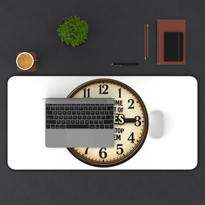 Inspirational Clock Desk Mat — “The Only Time You Run Out Of Chances Is When You Stop Taking Them”