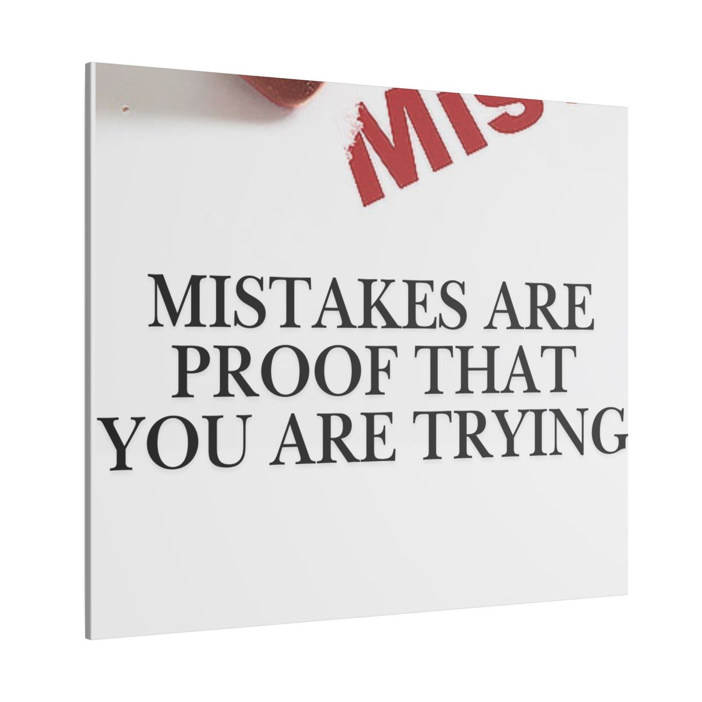 Motivational Canvas Print – "Mistakes Are Proof That You Are Trying" - Horizontal