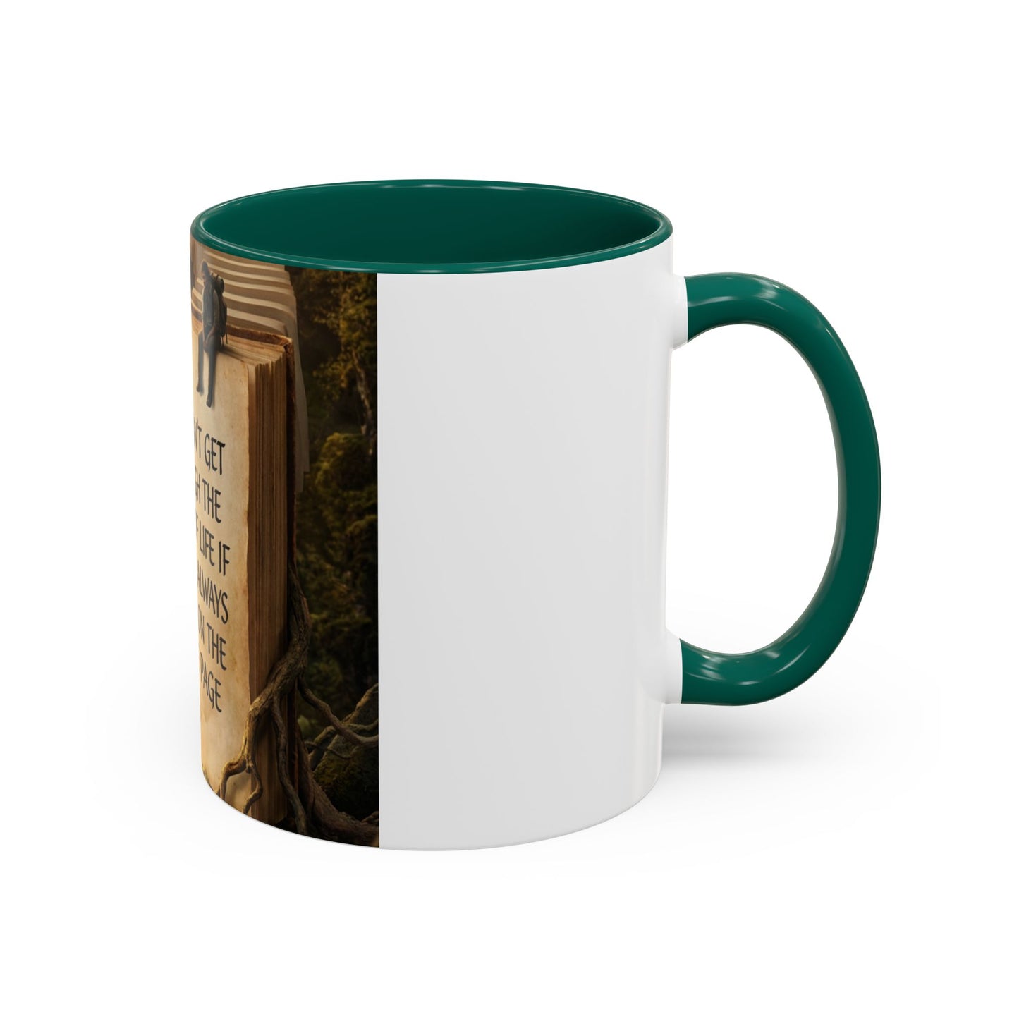 Inspirational Book Quote Mug — "You Can't Get Through the Book of Life if You're Always Stuck on the Same Page" (11oz/15oz)