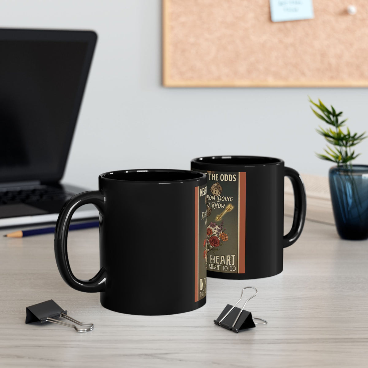 Inspirational Black Mug — “Never Let the Odds…” Floral Quote (11oz/15oz)