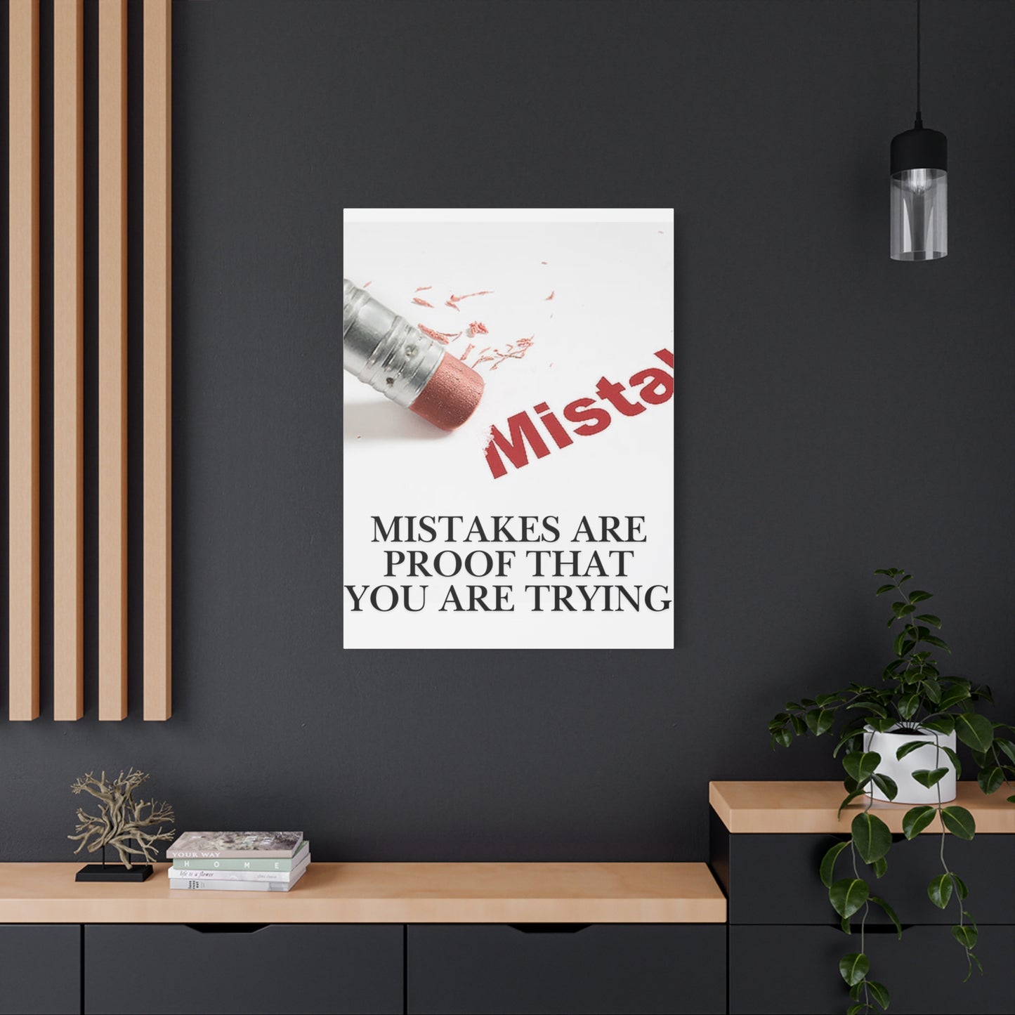 Mistakes Are Proof That You Are Trying — Matte Stretched Canvas Wall Art (Vertical)