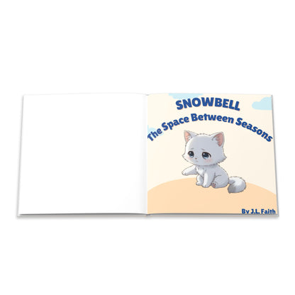 Hardcover Book — "Snowbell: The Space Between Seasons" Children's Book
