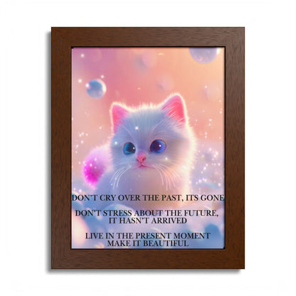 Cute Kitten Inspirational Framed Poster — "Live in the Present Moment"