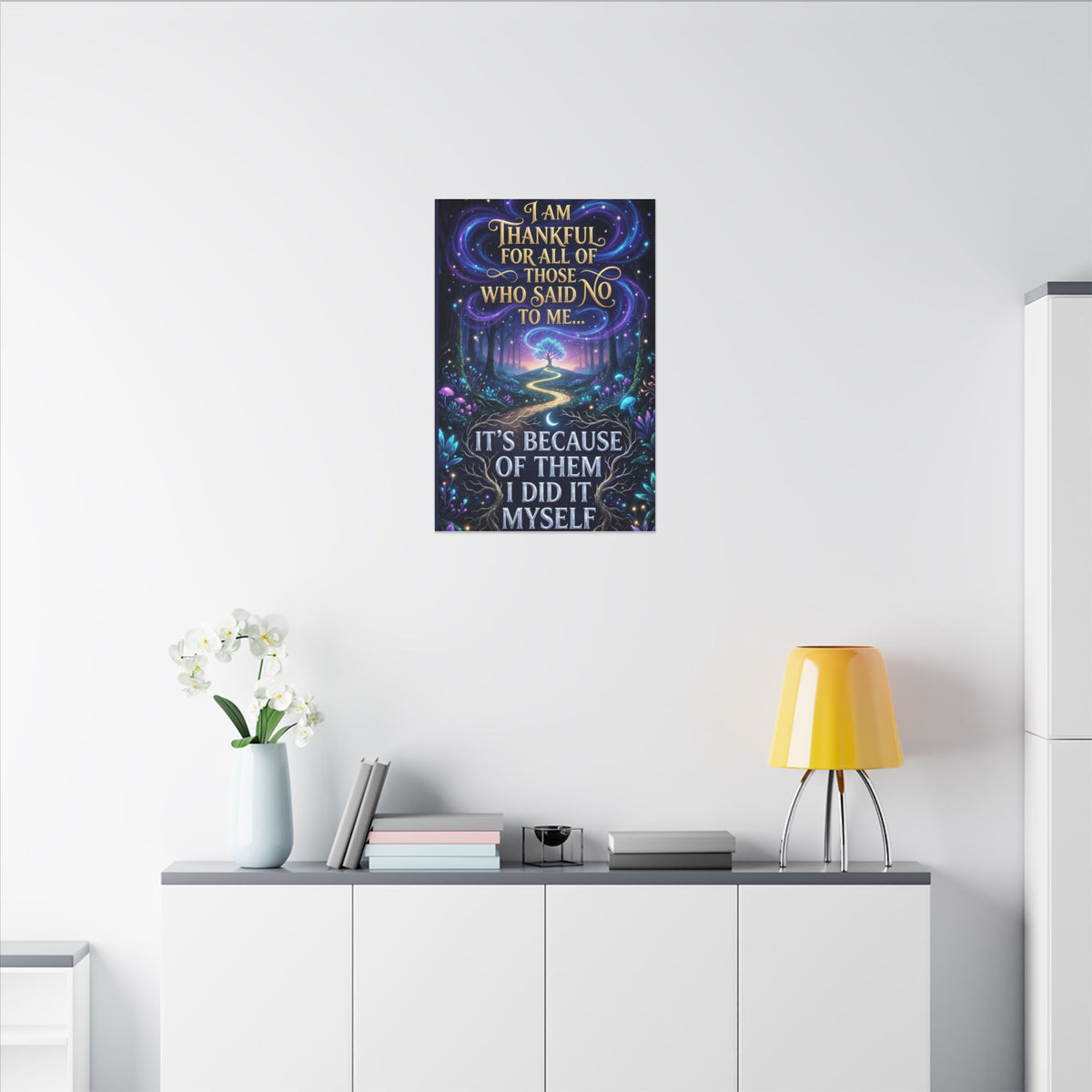 Canvas Wall Art - "Thankful for All of Those Who Said No to Me... It's Because of Them I Did It" Inspirational Motivational Print