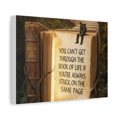 Inspirational Canvas Wall Art — "You Can't Get Through the Book of Life" Quote