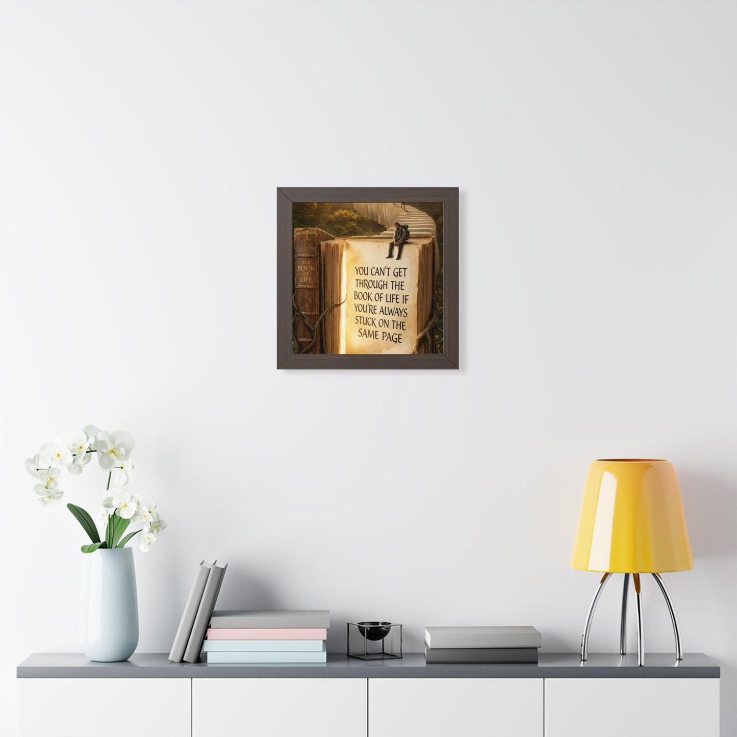 Inspirational Framed Poster - "You Can't Get Through the Book of Life"