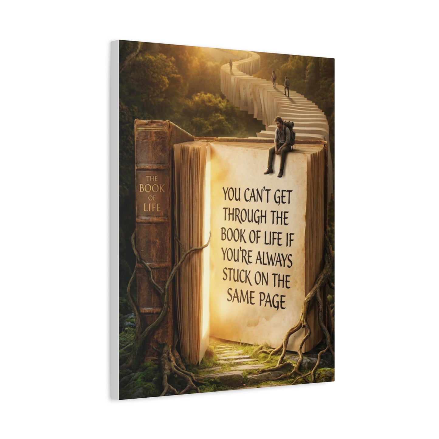 Inspirational Canvas Wall Art — "You Can't Get Through the Book of Life..."