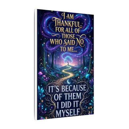 Canvas Wall Art - "Thankful for All of Those Who Said No to Me... It's Because of Them I Did It" Inspirational Motivational Print