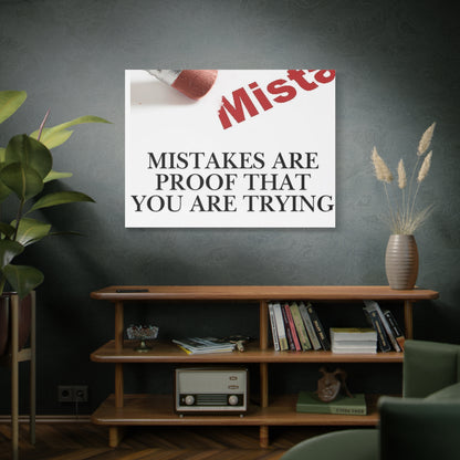 Motivational Canvas Wall Art – "Mistakes Are Proof That You Are Trying"