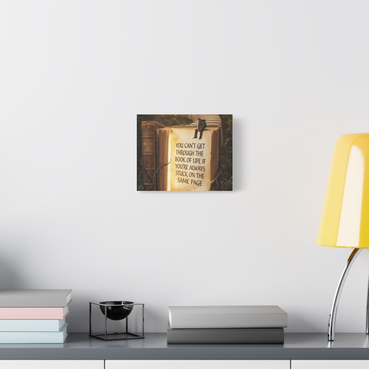 Inspirational Canvas Wall Art – "You Can't Get Through the Book of Life" Stretched Print