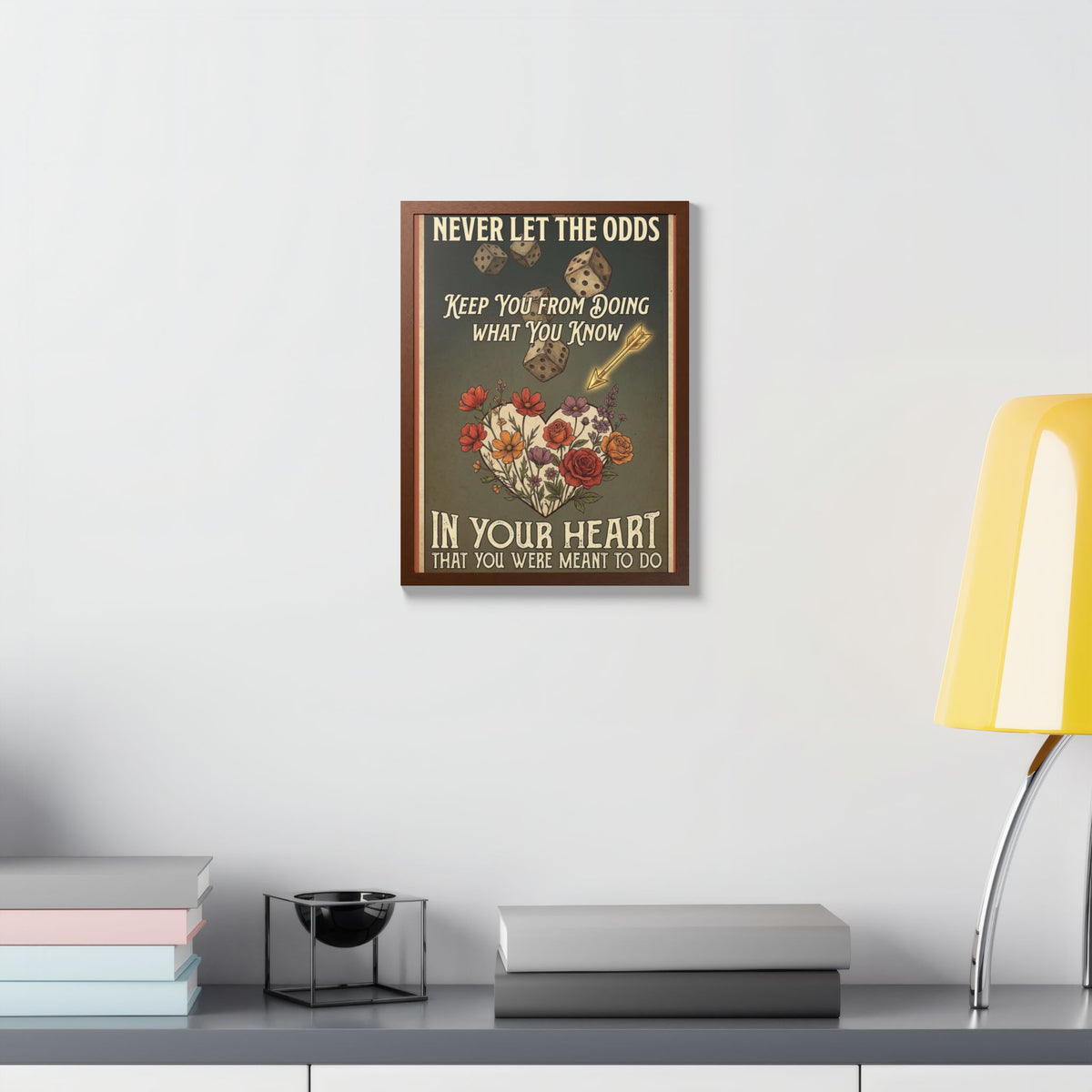 Framed Poster – "Never Let the Odds" Inspirational Floral Heart Art
