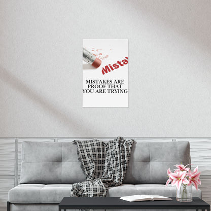 Inspirational Poster - "Mistakes Are Proof That You Are Trying" Motivational Wall Art