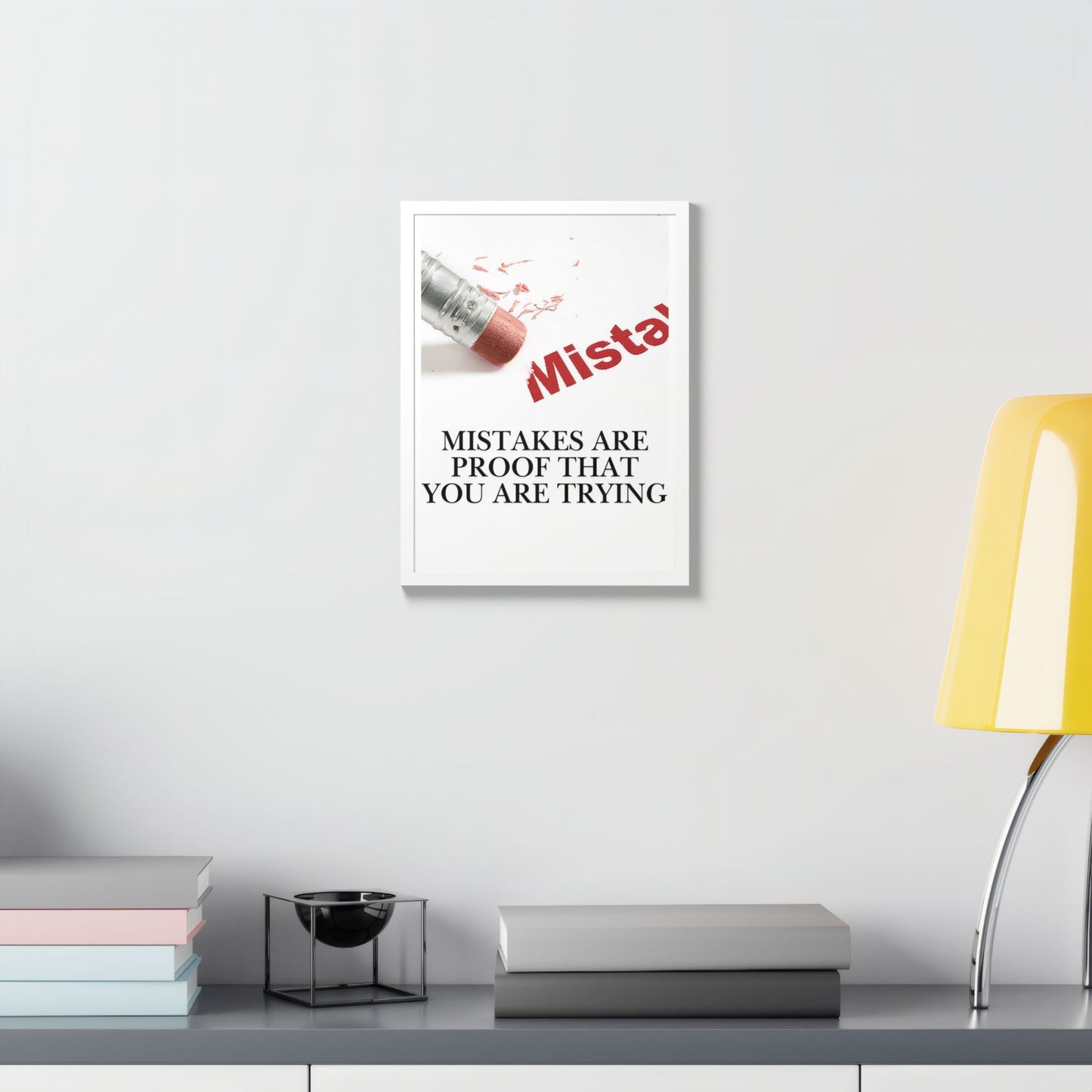 Motivational Framed Poster — "Mistakes Are Proof That You Are Trying" - (Vertical)