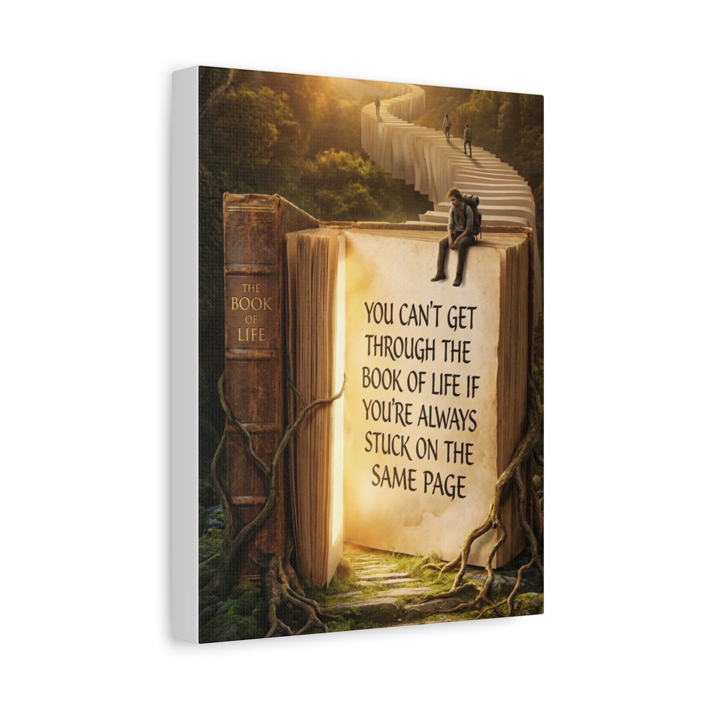 Inspirational Canvas Wall Art — "You Can't Get Through the Book of Life..."