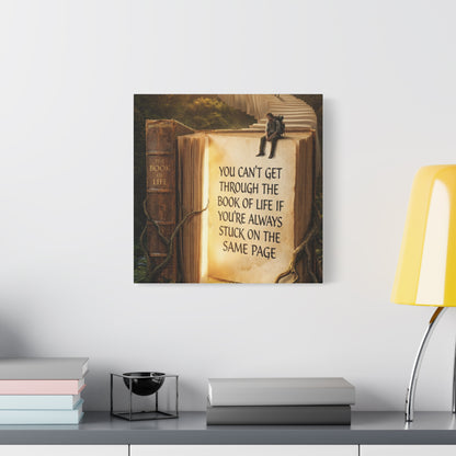 Inspirational Canvas Wall Art — "You Can't Get Through the Book of Life..."