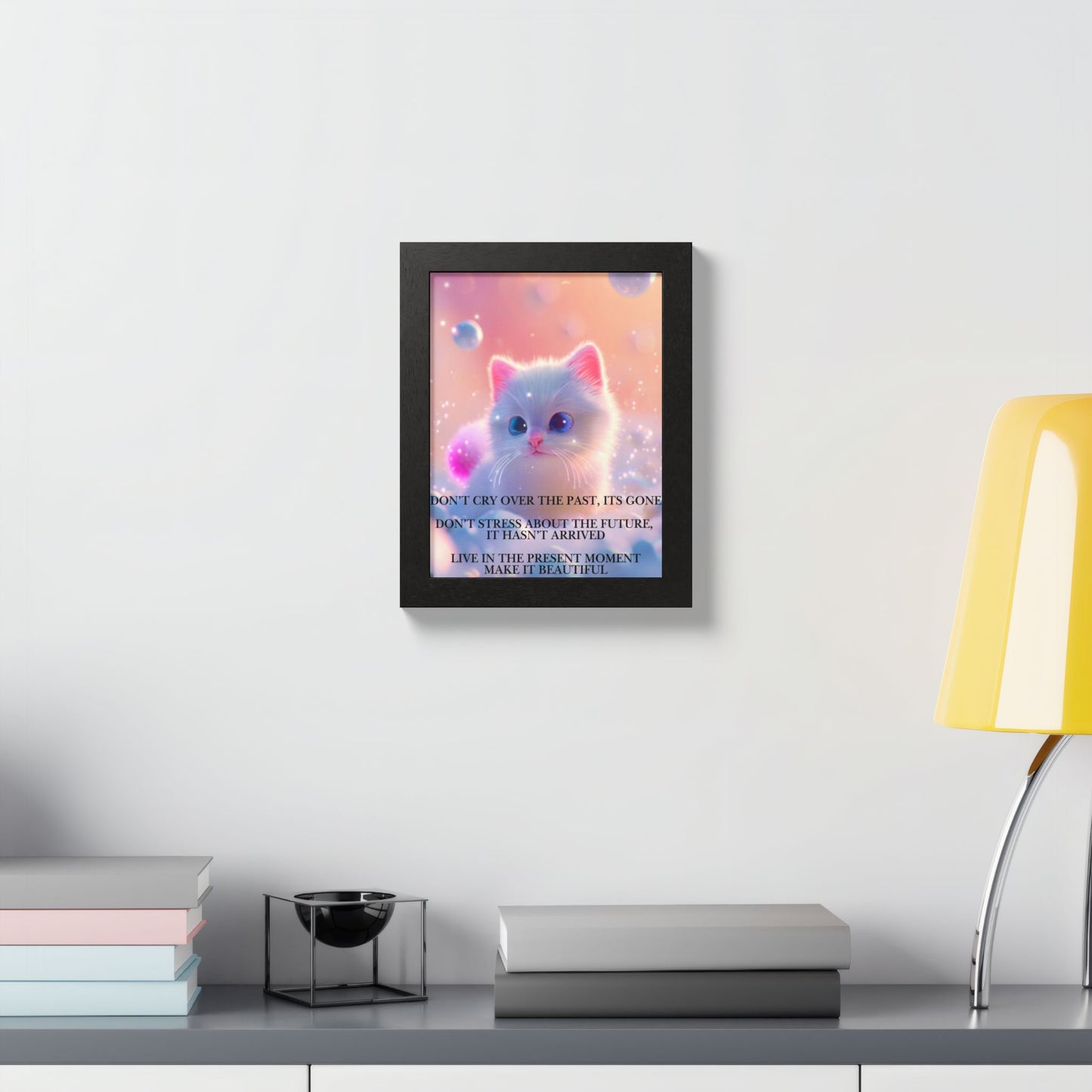 Cute Kitten Inspirational Framed Poster — "Live in the Present Moment"