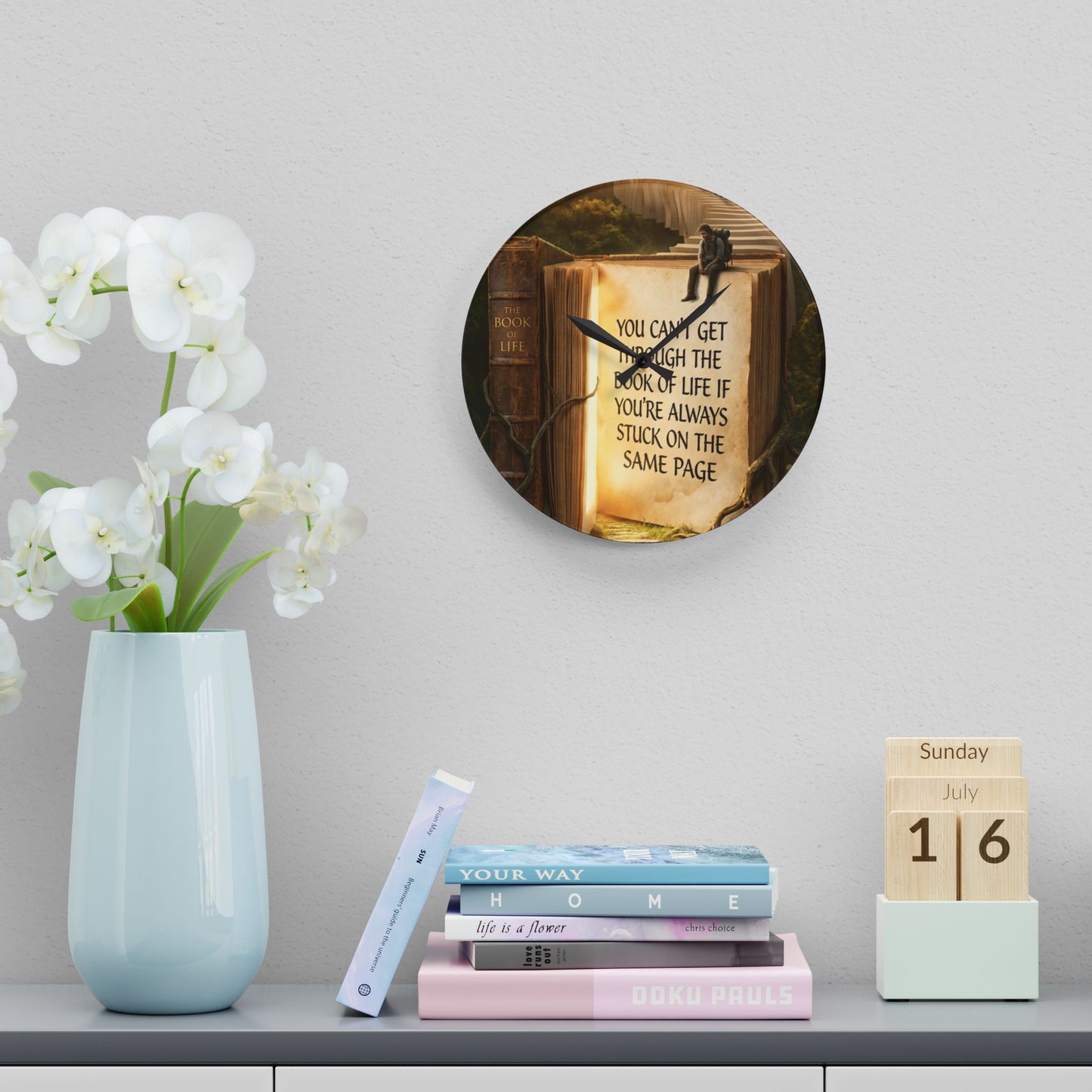 Acrylic Wall Clock — Inspirational 'You Can't Get Through The Book Of Life...' Bookscape Decor