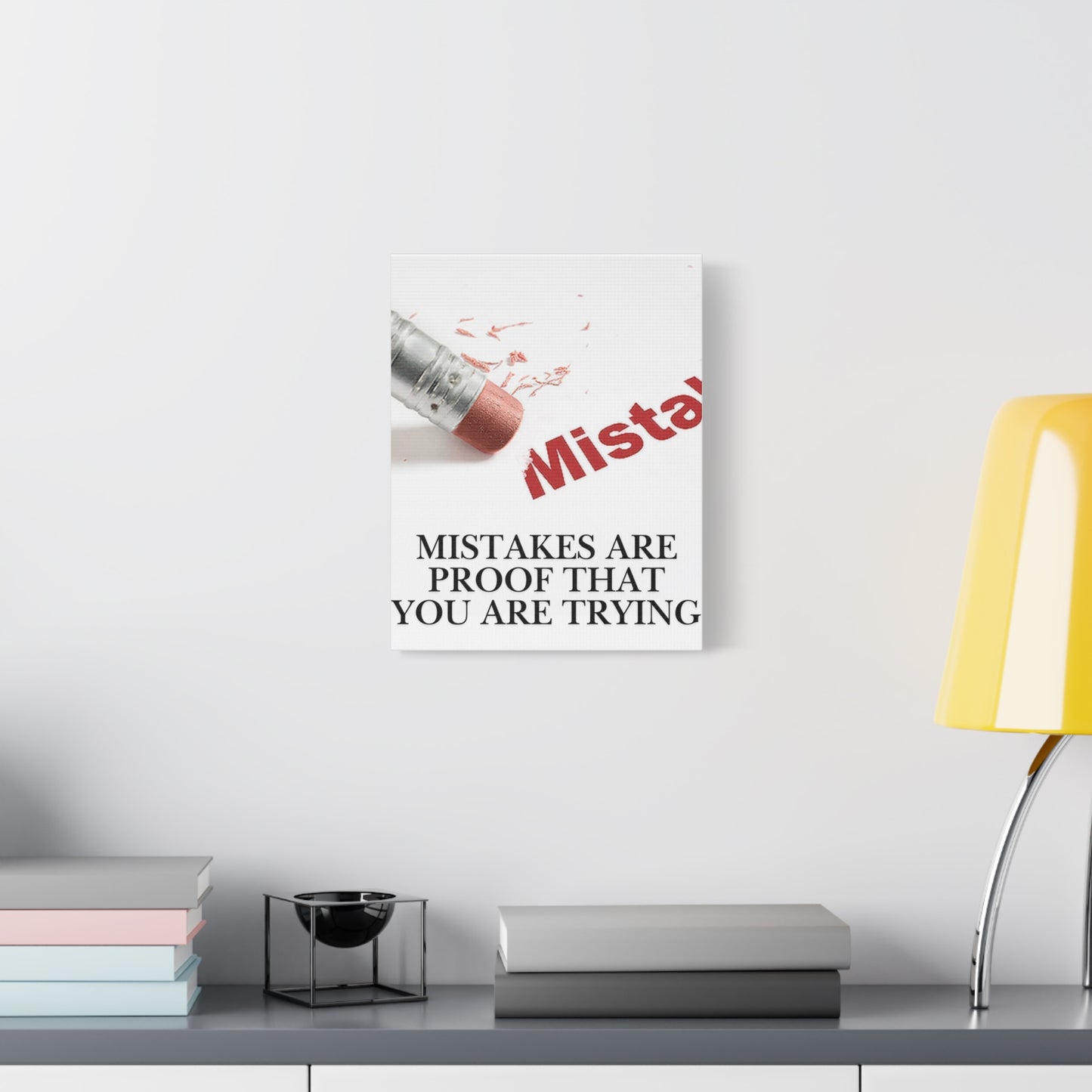 Mistakes Are Proof That You Are Trying — Matte Stretched Canvas Wall Art (Vertical)