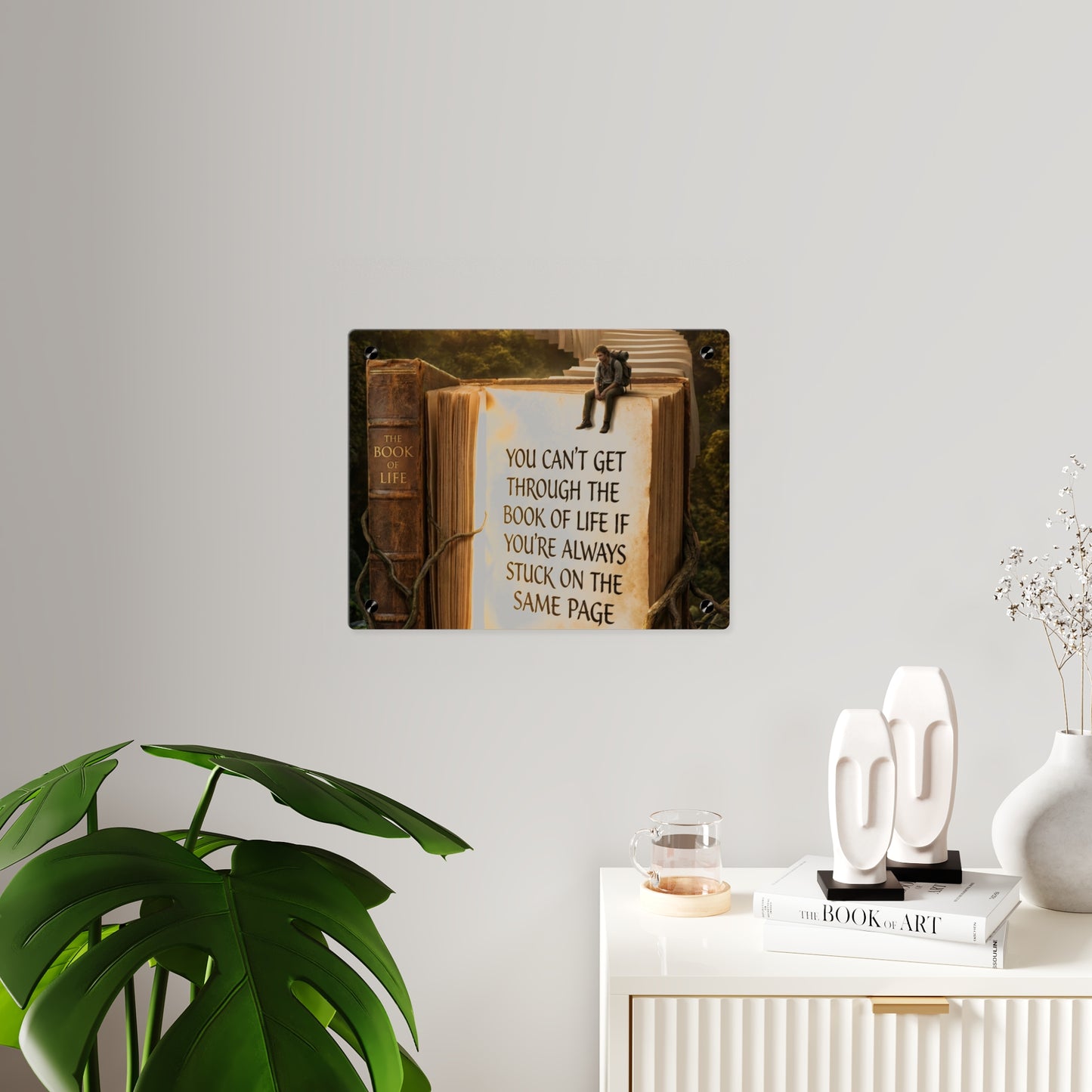 Acrylic Wall Art — "You Can't Get Through the Book of Life" Inspirational Quote Panel