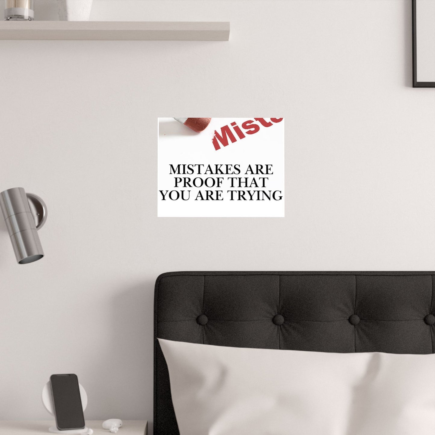 Satin Poster — "Mistakes Are Proof That You Are Trying" Motivational Wall Art (210gsm)