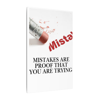 Inspirational Canvas Wall Art - "Mistakes Are Proof That You Are Trying" - Vertical