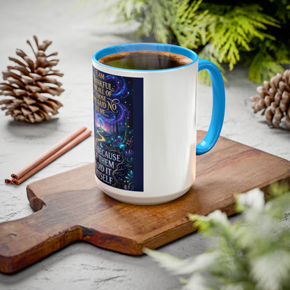 Inspirational Quote Mug — "I Am Thankful For All Of Those Who Said No To Me..." (11oz/15oz)