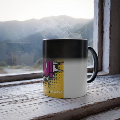 Color-Changing Mug — If You Don't Ask The Answer Will Always Be No (11 oz)