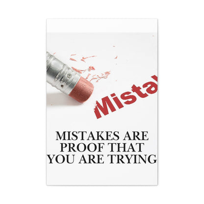 Mistakes Are Proof That You Are Trying — Matte Stretched Canvas Wall Art (Vertical)