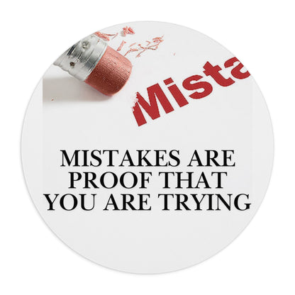 Mouse Pad — "Mistakes Are Proof That You Are Trying" Inspirational Desk Mat