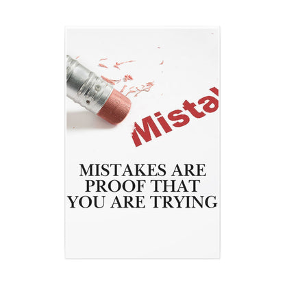 Inspirational Canvas Wall Art - "Mistakes Are Proof That You Are Trying" - Vertical