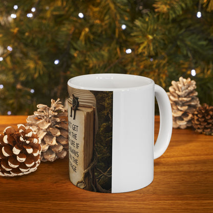 Motivational Book Quote Ceramic Mug — “You Can't Get Through the Book of Life…” (11oz & 15oz)