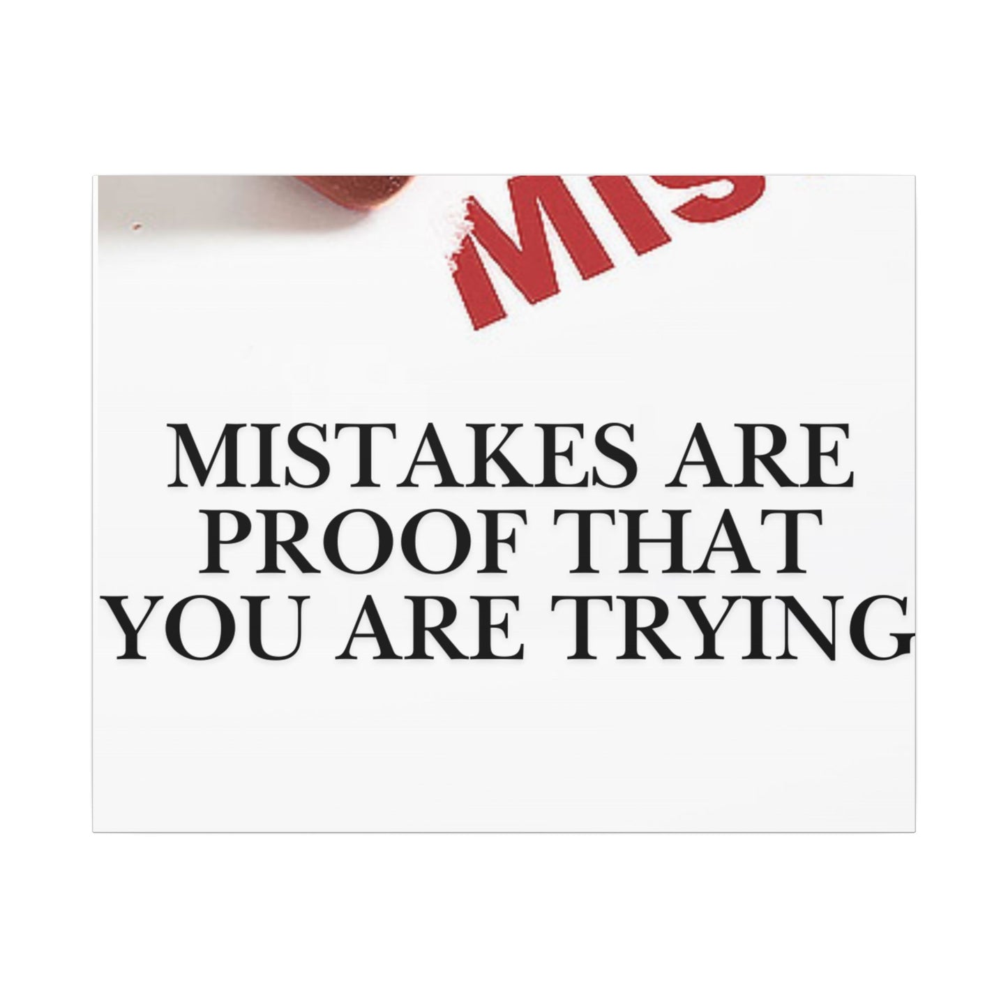 Motivational Canvas Print – "Mistakes Are Proof That You Are Trying" - Horizontal