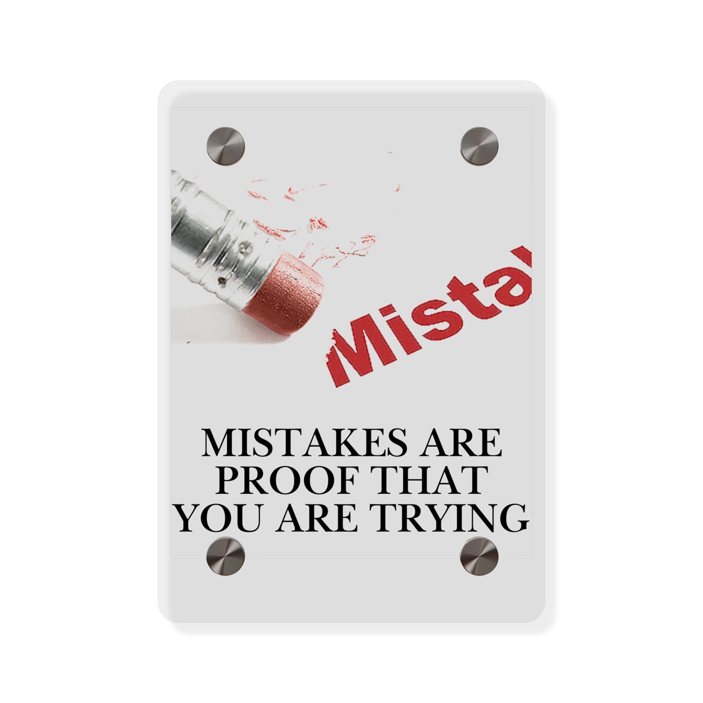Acrylic Wall Art Panel — “Mistakes Are Proof That You Are Trying” Motivational Plaque