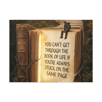 Inspirational Canvas Wall Art — "You Can't Get Through the Book of Life" Quote