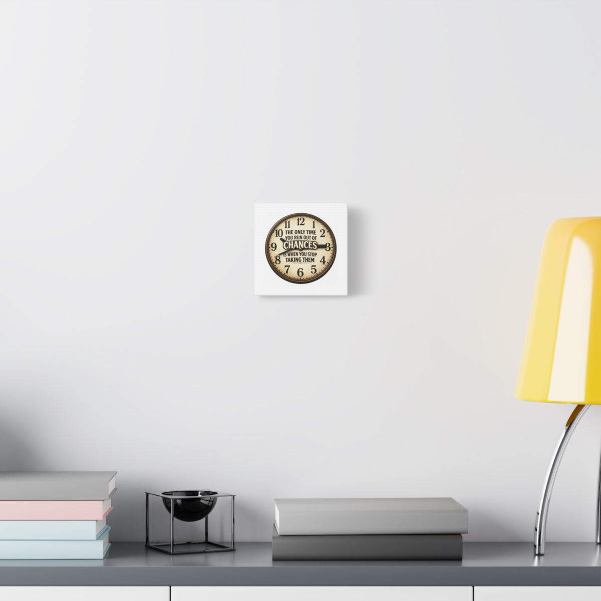Inspirational Clock Canvas — “The Only Time You Run Out of Chances Is When You Stop Taking Them” Matte Wall Art