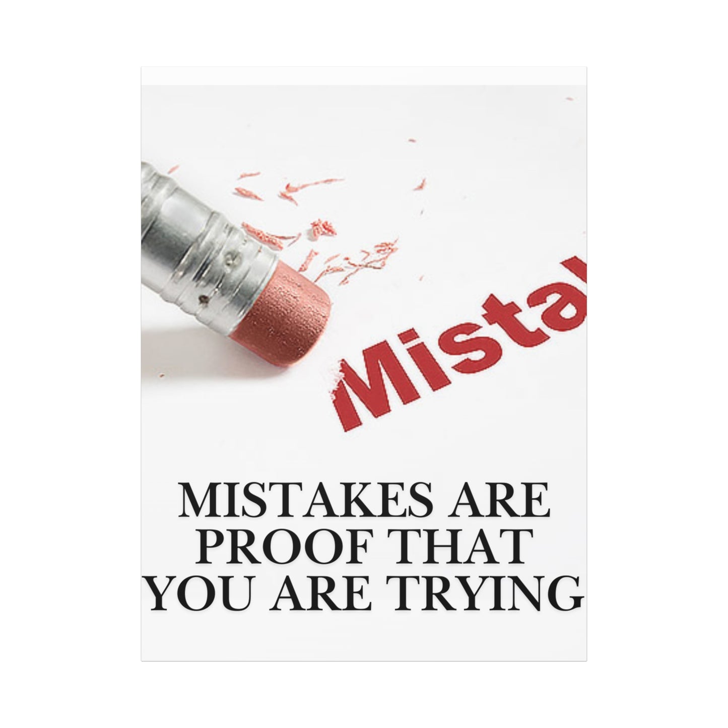 Mistakes Are Proof That You Are Trying — Matte Stretched Canvas Wall Art (Vertical)
