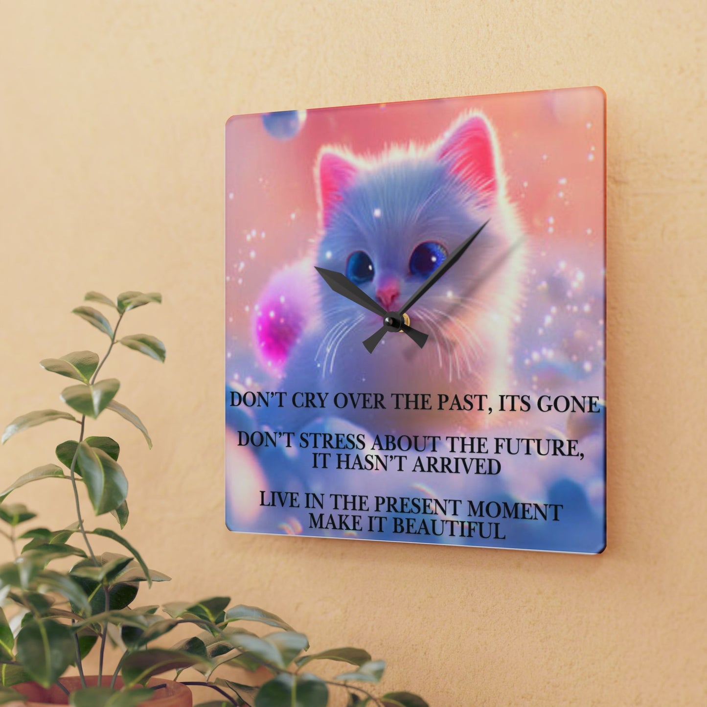 Acrylic Wall Clock — Inspirational Cat Quote Clock, Cute Pastel Kitten Decor