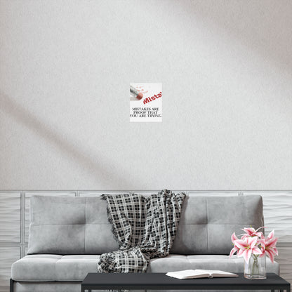 Inspirational Poster - "Mistakes Are Proof That You Are Trying" Motivational Wall Art