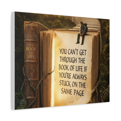 Inspirational Canvas Wall Art — "You Can't Get Through the Book of Life" Quote
