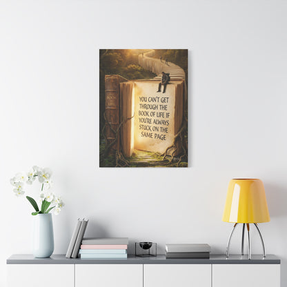 Inspirational Canvas Wall Art — "You Can't Get Through the Book of Life..."