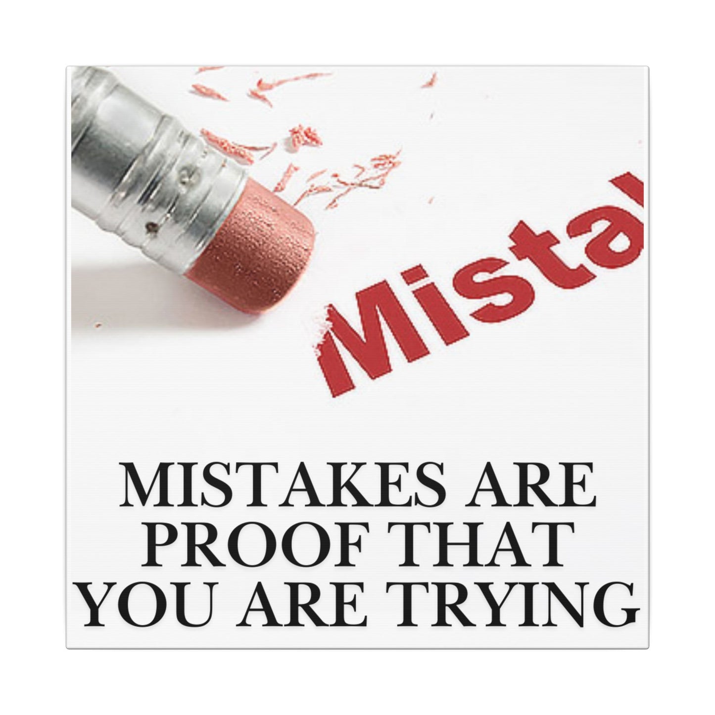 Inspirational Canvas Wall Art - "Mistakes Are Proof That You Are Trying" - Vertical