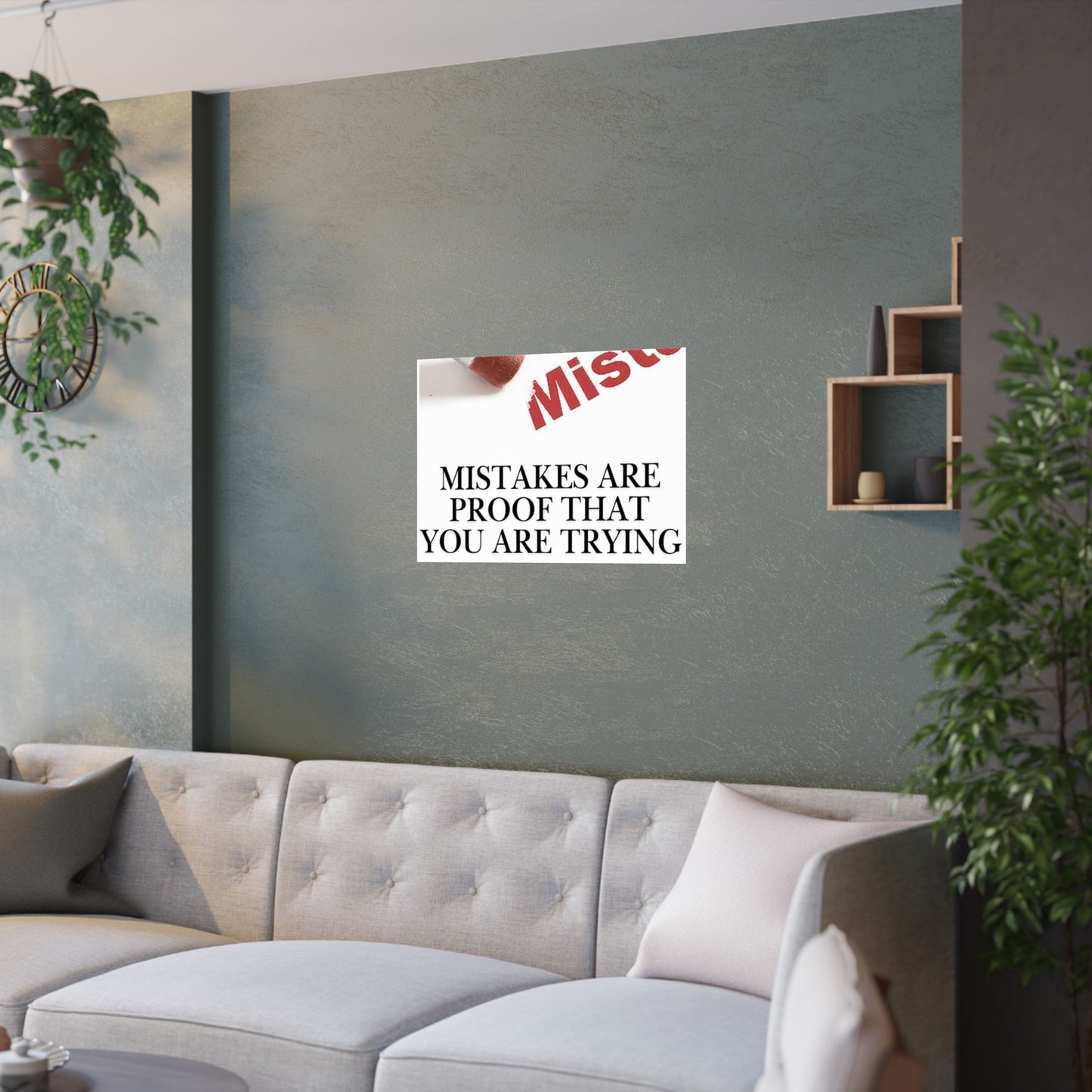 Satin Poster — "Mistakes Are Proof That You Are Trying" Motivational Wall Art (210gsm)